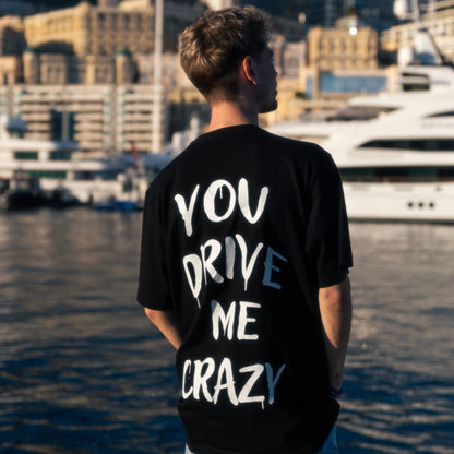 T-shirt "You Drive Me Crazy" Noir - Propulsion Shop